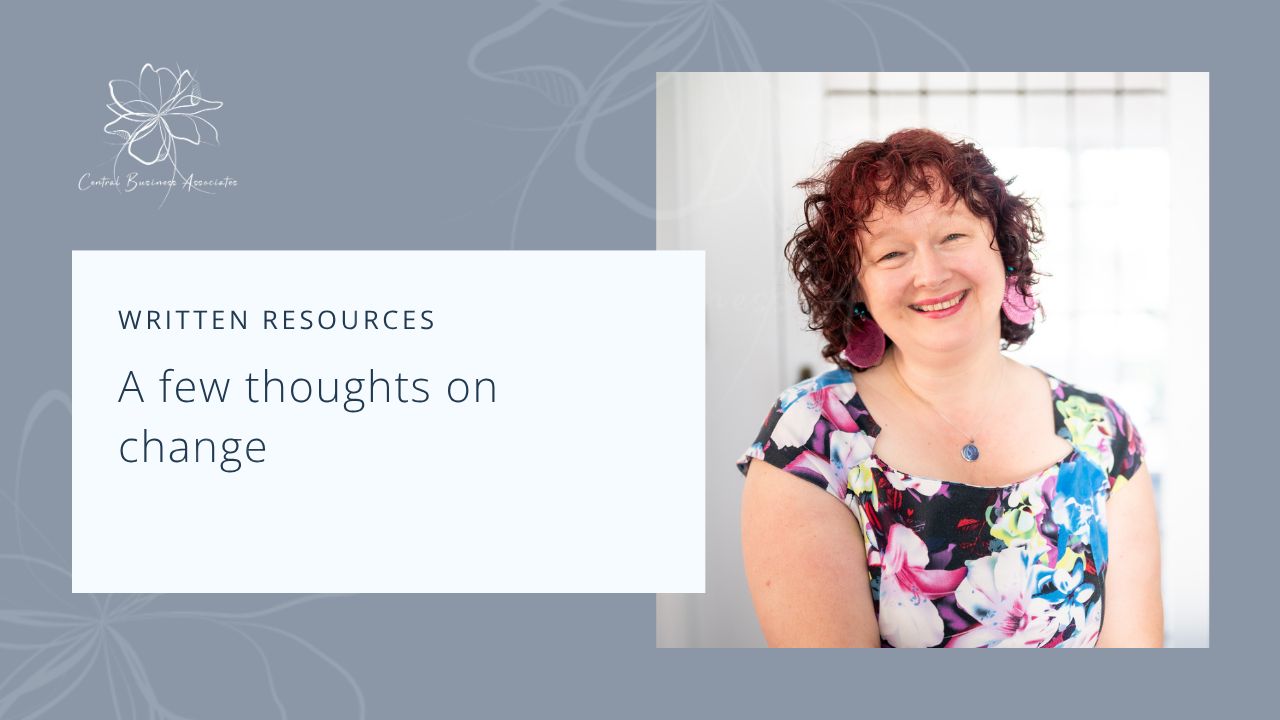 A few thoughts on change, and a new way to say what I do