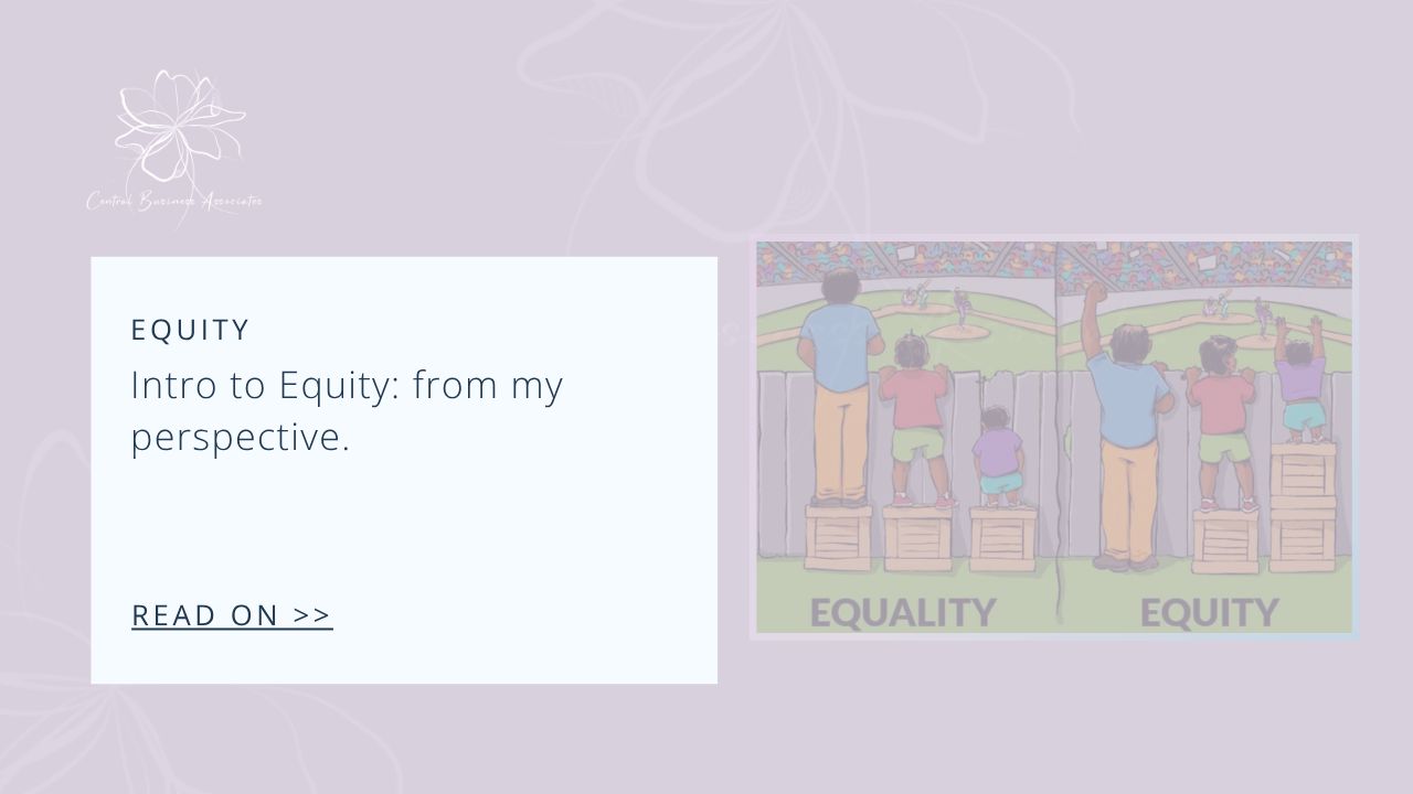 Equity has been a foundational pillar in my life and my work. Graphic showing difference between equality and equity