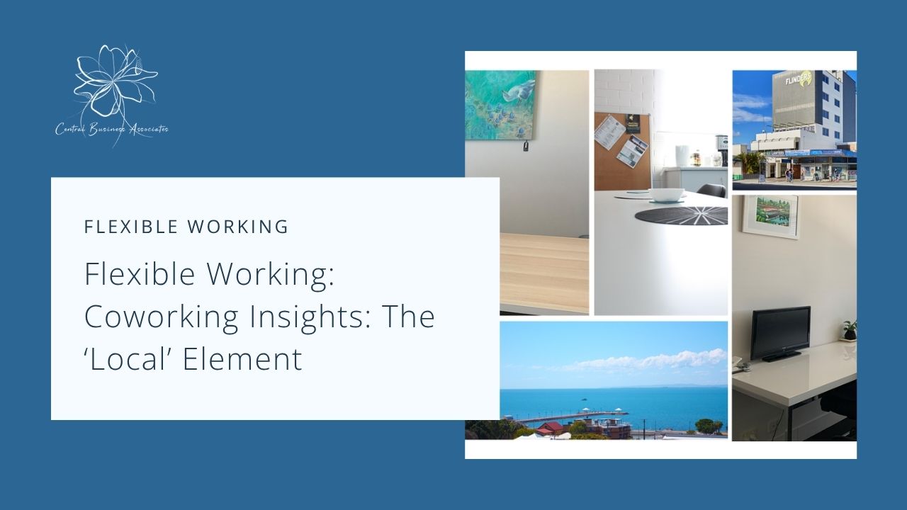 Flexible Working: Coworking Insights: The ‘Local’ Element