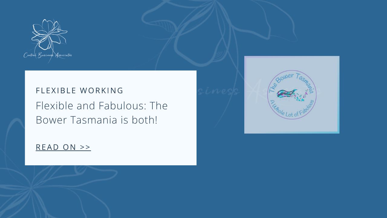 Flexible working stories - The Bower Tasmania