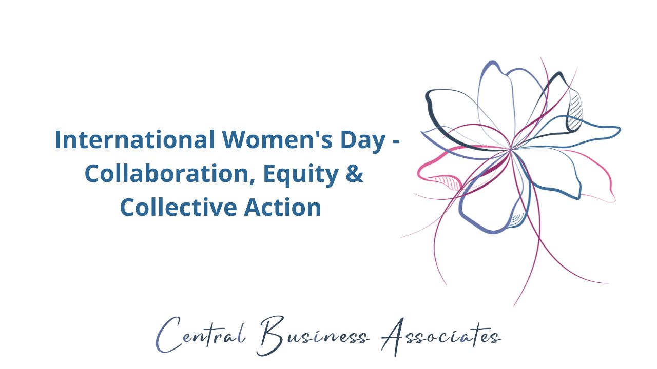 Internation Women's Day - Collaboration, Equity, & Collective Action