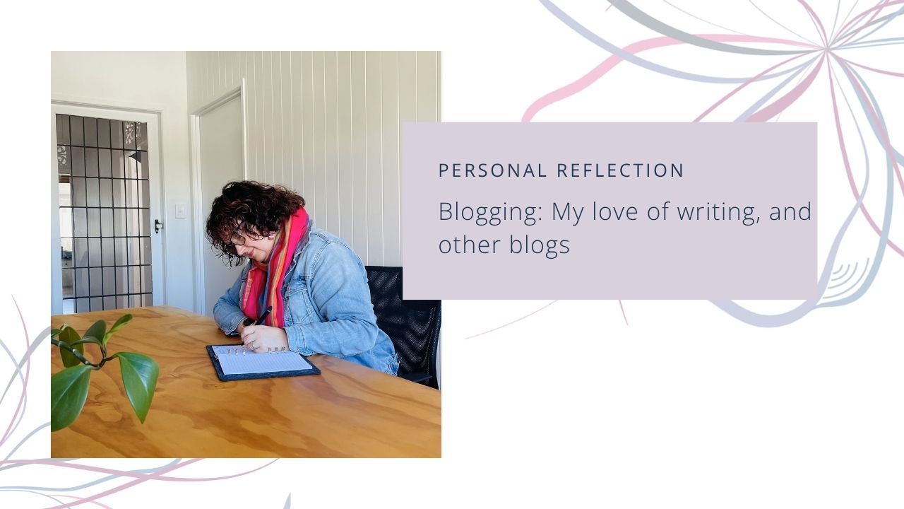Words: Blogging - my love of writing, and other blogs. Graphic: Celia Newlands writing